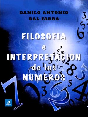 cover image of Filosofía e Interpretación de los Números